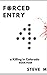 Forced Entry 4: A Killing i...