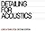 Detailing for Acoustics