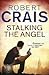 Stalking the Angel (Elvis Cole, #2)