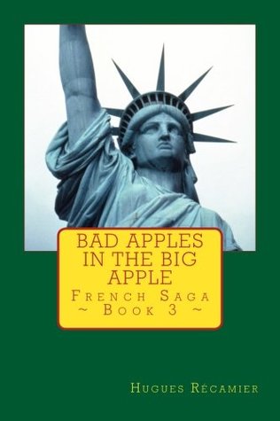 Bad Apples in the Big Apple (French Saga #3)