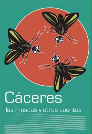 Las moscas y otros cuentos