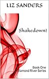 Shakedown!: Book OneDiamond River Series