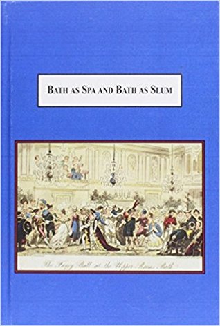 Bath As Spa and Bath As Slum: The Social History of a Victorian City