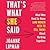 That's What She Said: What Men Need To Know (and Women Need to Tell Them) About Working Together