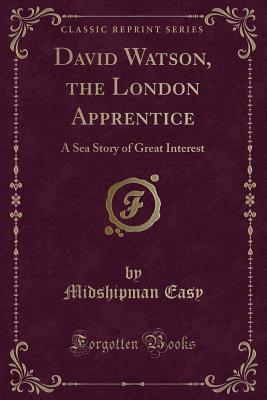 David Watson, the London Apprentice