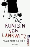 Die Königin von Lankwitz Die Königin von Lankwitz