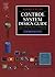 Control System Design Guide: Using Your Computer to Understand and Diagnose Feedback Controllers