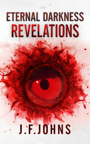 Eternal Darkness Revelations (Eternal Darkness, #3)