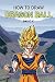 How to Draw Dragonball Z: T...