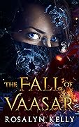 The Fall of Vaasar