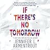 If There's No Tomorrow by Jennifer L. Armentrout
