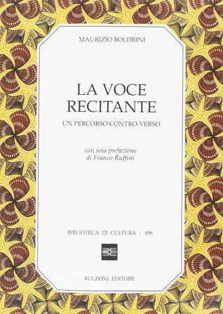 La voce recitante: Un percorso contro-verso