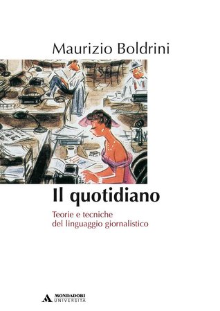 Il quotidiano: Teorie e tecniche del linguaggio giornalistico