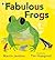 Fabulous Frogs