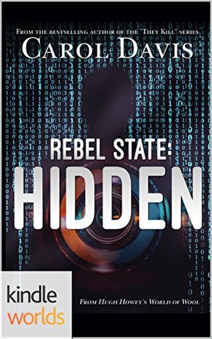 Silo Saga: Rebel State: Hidden (Kindle Worlds)