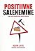 Positiivne salenemine by Kevin Laye