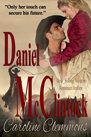 Daniel McClintock (The McClintocks Book 4)