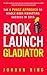 Book Launch Gladiator: The ...