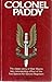 Colonel Paddy: The man who ...