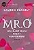 Mr. O - Ich darf dich nicht verführen! (Big Rock, #2) by Lauren Blakely
