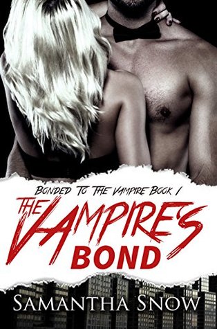 The Vampire's Bond (The Bonded #1)