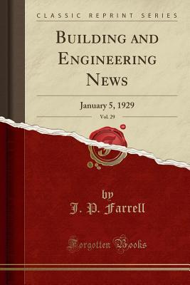 Building and Engineering News, Vol. 29