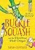 Buckle and Squash and the Monstrous Moat-Dragon: Book 1