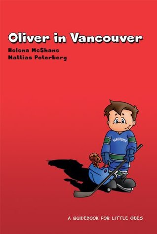 Oliver in Vancouver (Oliver's Travels Book 1)