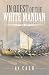 In Quest of the White Mandan by Cash