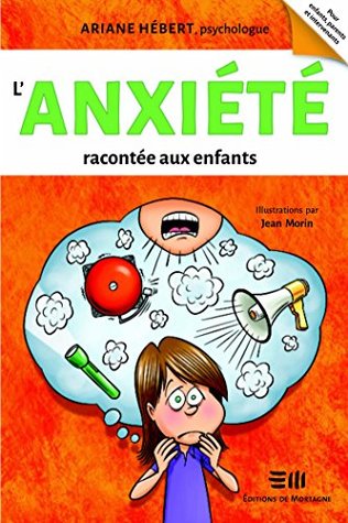 L'anxiété racontée aux enfants (French Edition)