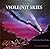Viole(n)t Skies (The Galact...