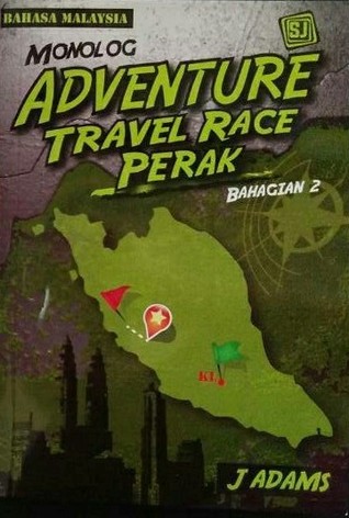Monolog Adventure Travel Race Perak (Paperback)