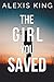 The Girl You Saved (Killing...