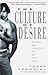The Culture of Desire: Para...