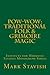 Pow-Wow: Traditional Folk & Grimoire Magic: Institute for Hermetic Studies Study Guide (IHS Monograph Seres)