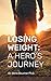 Losing Weight: A Hero's Jou...