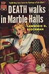 Death Walks in Marble Halls by Lawrence G. Blochman Death Walks in Marble Halls by Lawrence G. Blochman