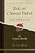 Zoé, ou l'Amant Prêté: Comédie-Vaudeville en un Acte (Classic Reprint) (French Edition)