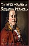 The Autobiography of Benjamin Franklin