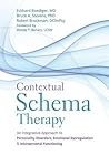 Contextual Schema Therapy: An Integrative Approach to Personality Disorders, Emotional Dysregulation, and Interpersonal Functioning
