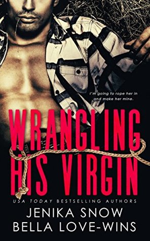 Wrangling His Virgin (Kindle Edition)