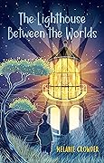 The Lighthouse Between the Worlds