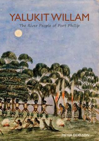 Yalukit Willam: The River People of of Port Phillip (Paperback)
