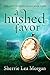 A Hushed Favor