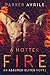 A Hotter Fire (Assured Elit...