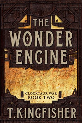 The Wonder Engine (Clocktaur War, #2)