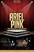 Ariel Pink Unauthorized & U...