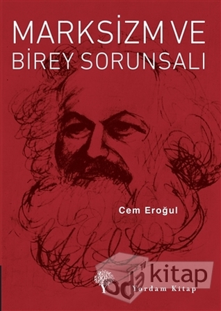 Marksizm ve Birey Sorunsalı (Paperback)