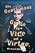 The Gentleman's Guide to Vi...