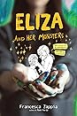 Eliza and Her Monsters by Francesca Zappia